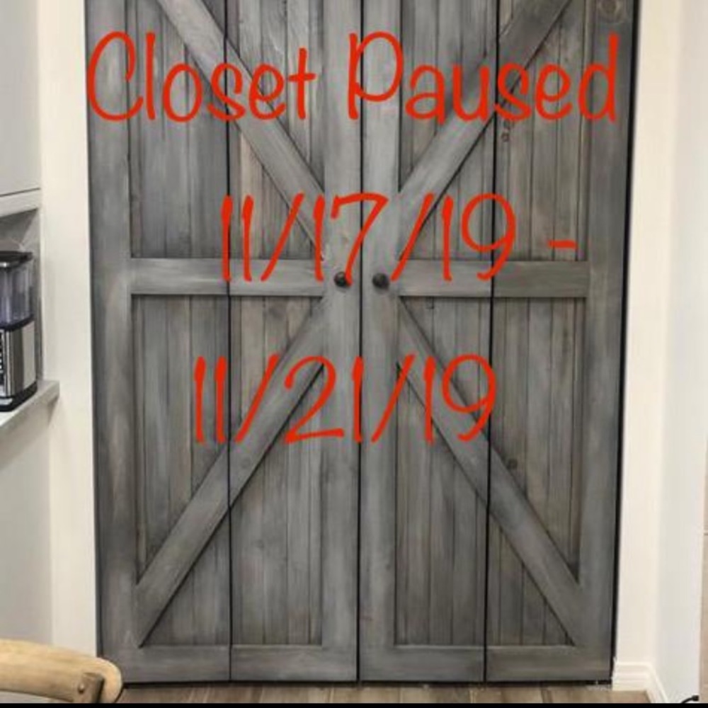 Closet Paused 11/17 -11/21